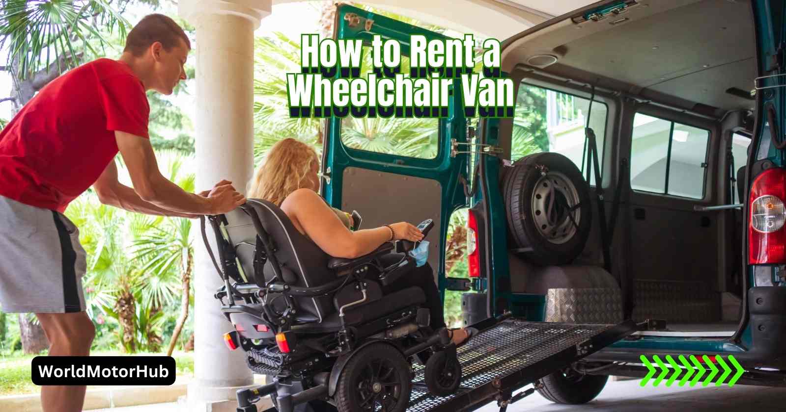 How to Rent a Wheelchair Van