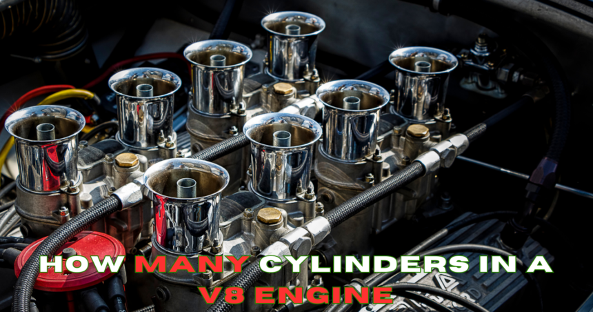 How Many Cylinders in a V8 Engine?