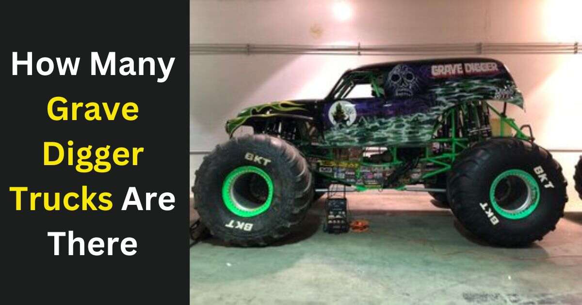 How Many Grave Digger Trucks Are There