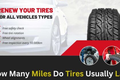 How Many Miles Do Tires Usually Last