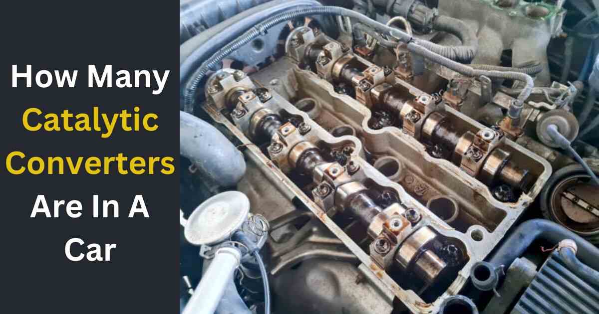 How Many Catalytic Converters Are In A Car