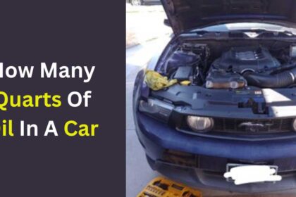 How Many Quarts Of Oil In A Car