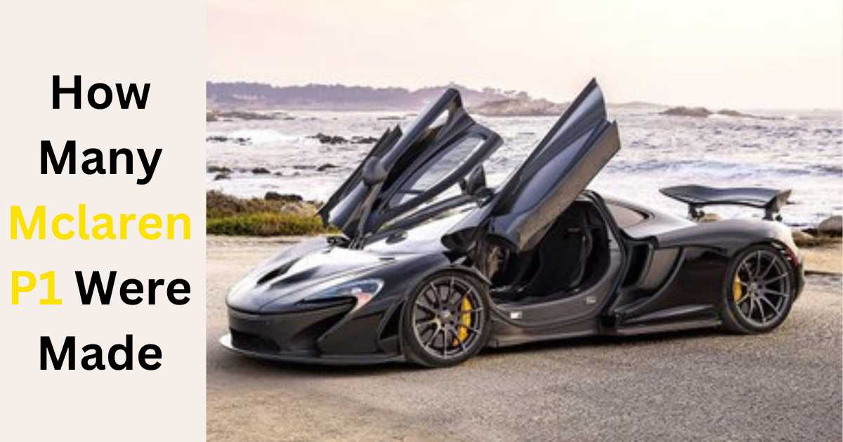 How Many McLaren P1 Were Made