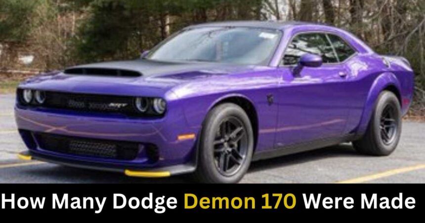 How Many Dodge Demon 170 Were Made