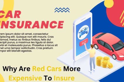 Why Are Red Cars More Expensive To Insure