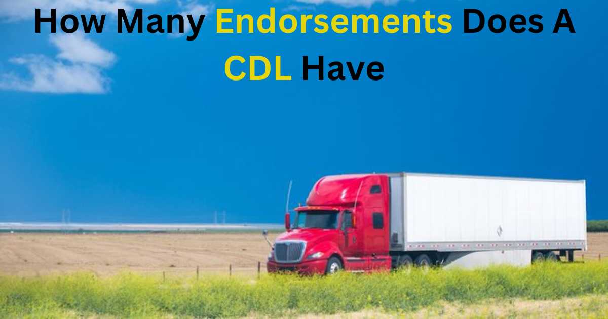 How Many Endorsements Does A CDL Have