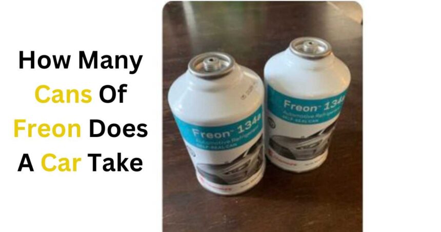 How Many Cans Of Freon Does A Car Take